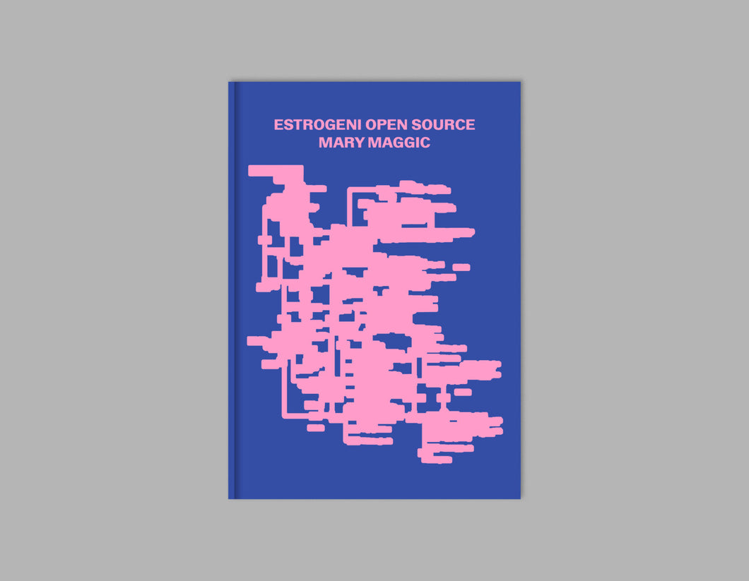 Estrogeni Open Source - Mary Maggic